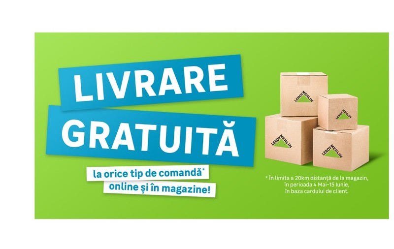 Ești client Leroy Merlin? Grăbește-te, ai livrare gratuită la orice produs!