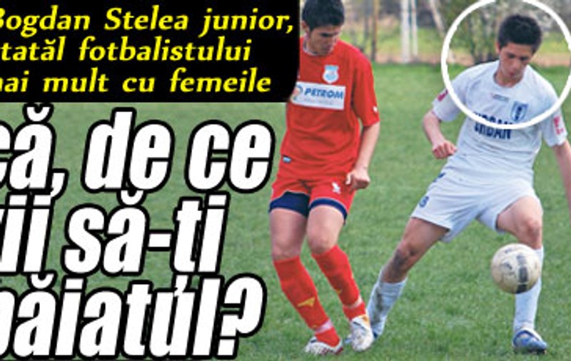 Stelică, de ce nu vii să-ţi vezi băiatul?