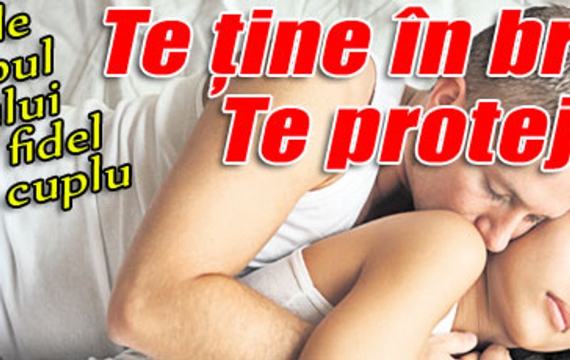 Te ţine în braţe? Te protejează