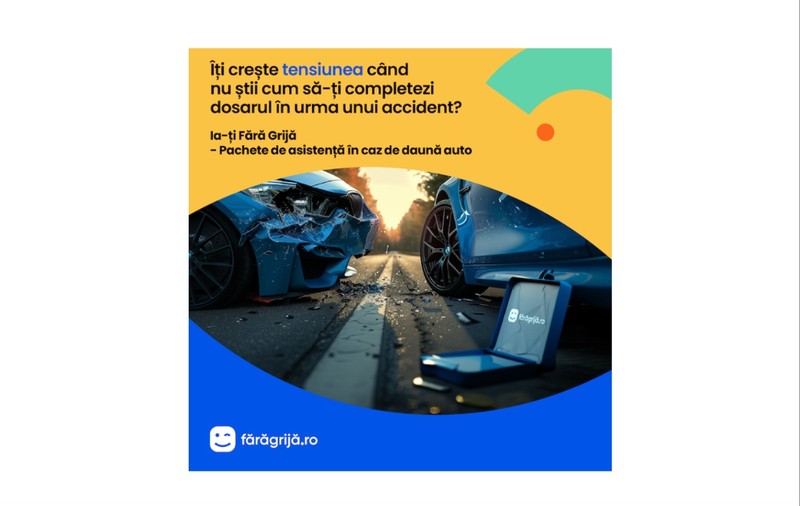 400.000 de Români Implicați în Accidente Rutiere Anual. "Fără Grijă": Noua Soluție Pentru Șoferii Care Vor Să Uite de Stresul Post Accident!