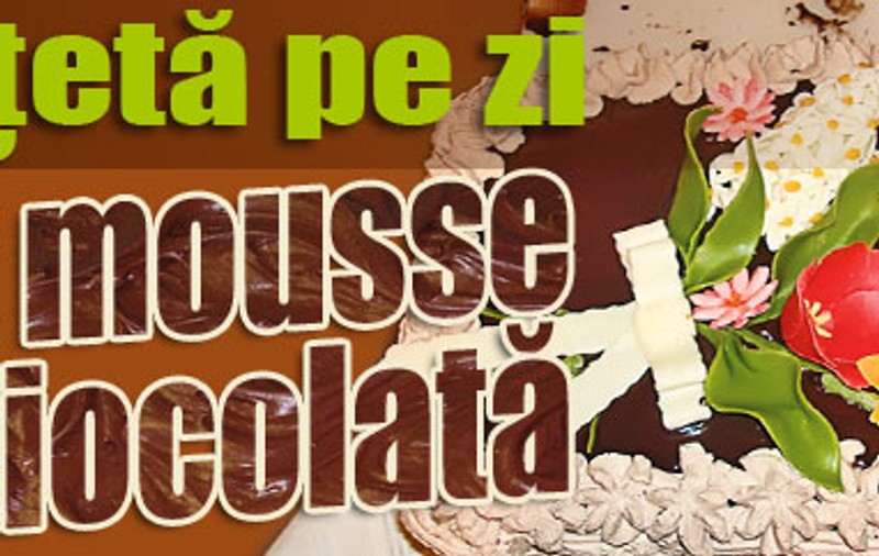 O reţetă pe zi: Tort mousse de ciocolată