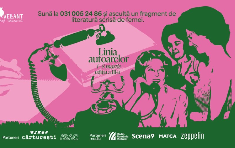 Numărul la care suni și asculți literatură scrisă de femei și citită la telefon, în perioada 1-8 martie. Linia autoarelor – ediția a III-a