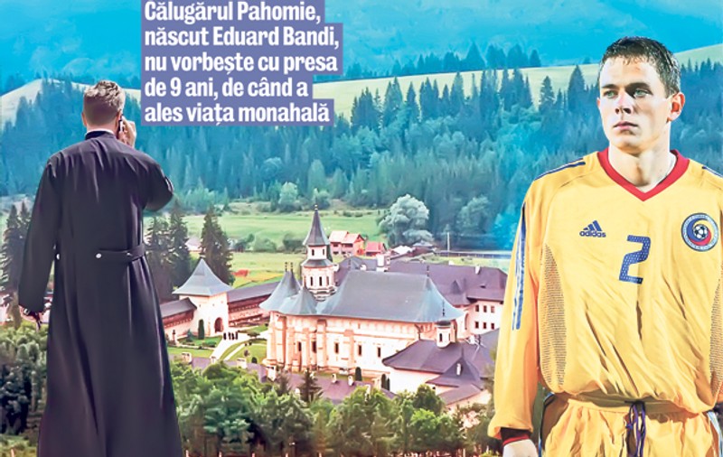 Fostul internaţional de tineret Eduard Bandi a ales, de mai bine de şapte ani, viaţa monahală la Mănăstirea Putna