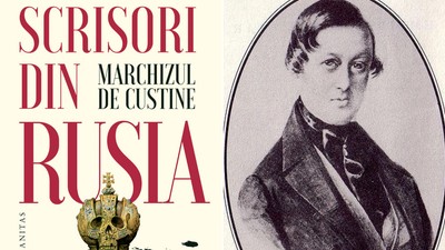 Colaj Scrisori din Rusia, „Scrisori din Rusia. Rusia în 1839”, de Marchizul de Custin