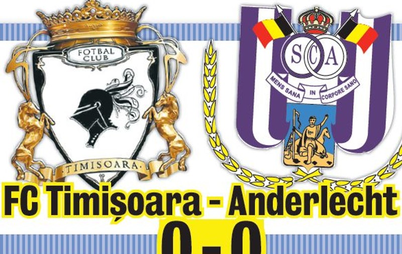 Timişoara - Anderlecht 0-0 / Neputinţa se prelungeşte