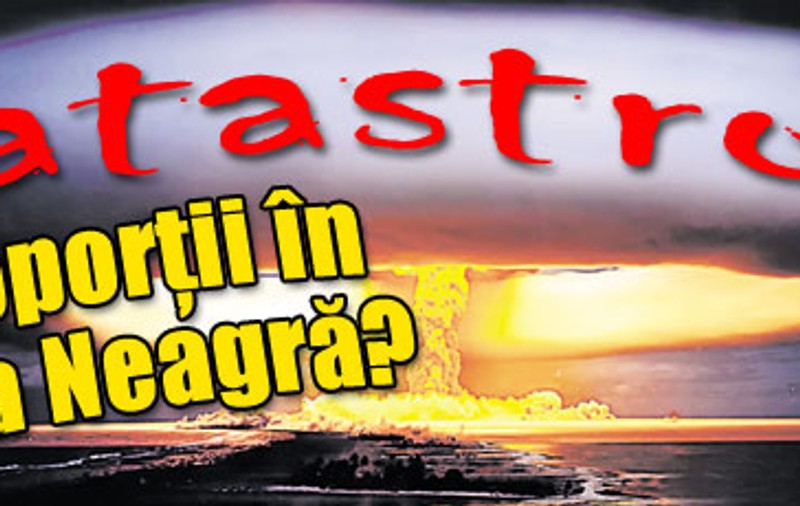 Catastrofă de proporţii în Marea Neagră?