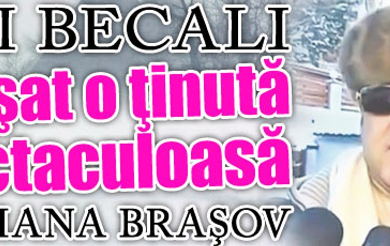 Gigi Becali a afişat o ţinută spectaculoasă în Poiana Braşov