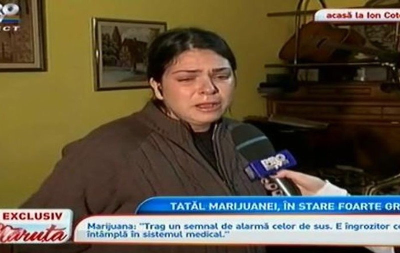 Marijuana, cu lacrimi în ochi! Tatăl ei spune că va muri