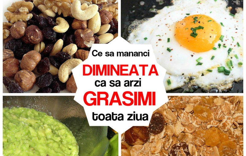 CE SĂ MĂNÂNCI DIMINEAŢA CA SĂ ARZI GRĂSIMI TOATĂ ZIUA