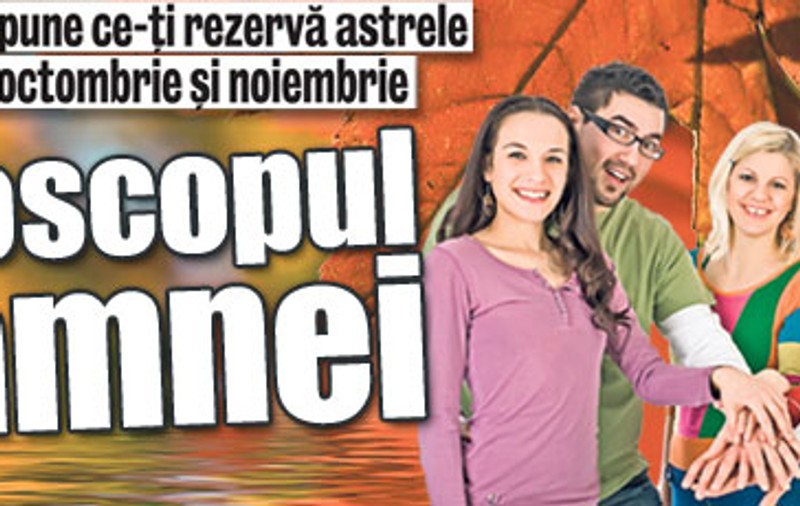 Horoscopul toamnei