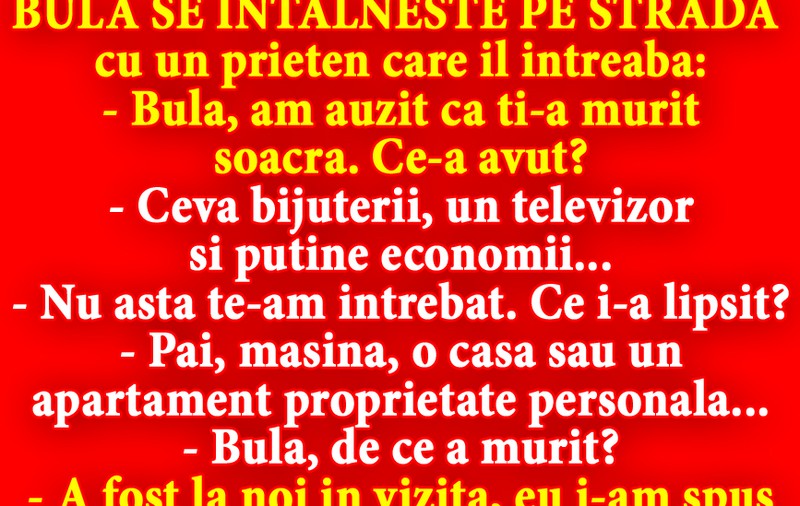 BANC: De ce i-a murit soacra lui Bulă?