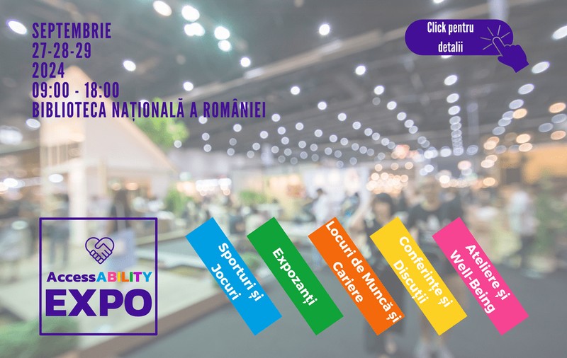 România găzduiește primul AccessABILITY EXPO