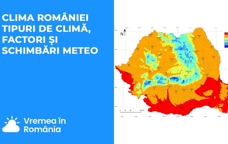 Clima României - tipuri de climă, factori și schimbări meteo