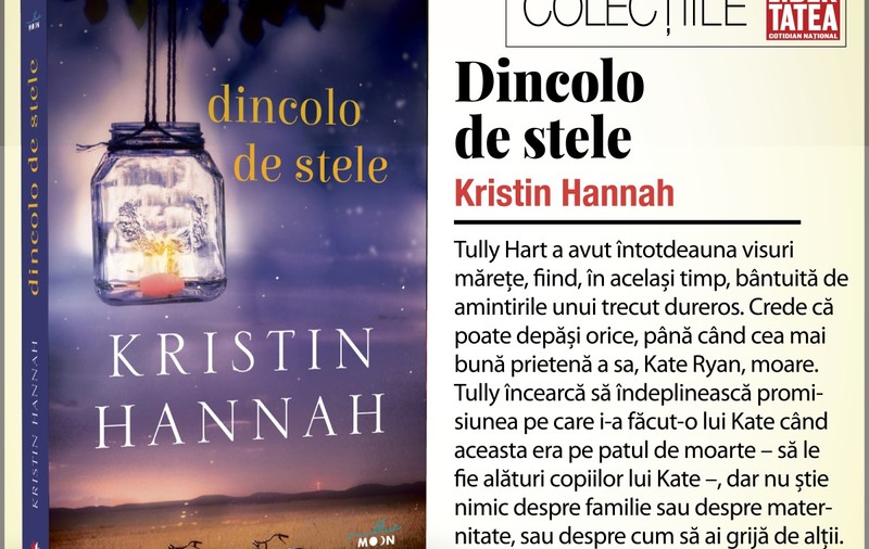 ”Dincolo de stele”, de Kristin Hannah | RECOMANDARE DE CARTE