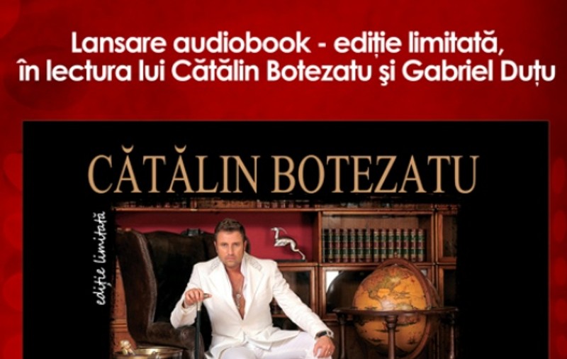 Botezatu își lansează audiobook-ul  ”Trei vieți. Pedeapsa”