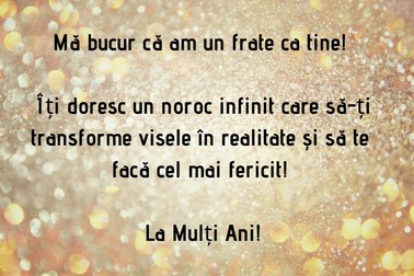 Urări de La Mulți Ani pentru frate!