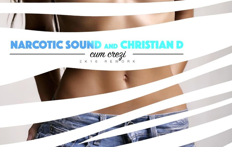 PREMIERĂ LIBERTATEA.RO | Narcotic Sound & Christian D. lansează rework-ul single-ului "Cum crezi"