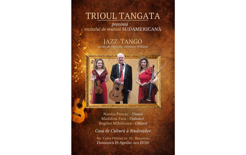 Trioul TANGATA în premieră la Casa de Cultură a Studenţilor cu “JAZZ TANGO” pe 19 Aprilie