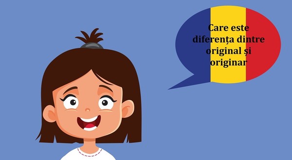 "Desen cu o fată și un balon de vorbire cu steagul României, cu textul: Care este diferența dintre original și originar." Sursa foto: Shutterstock