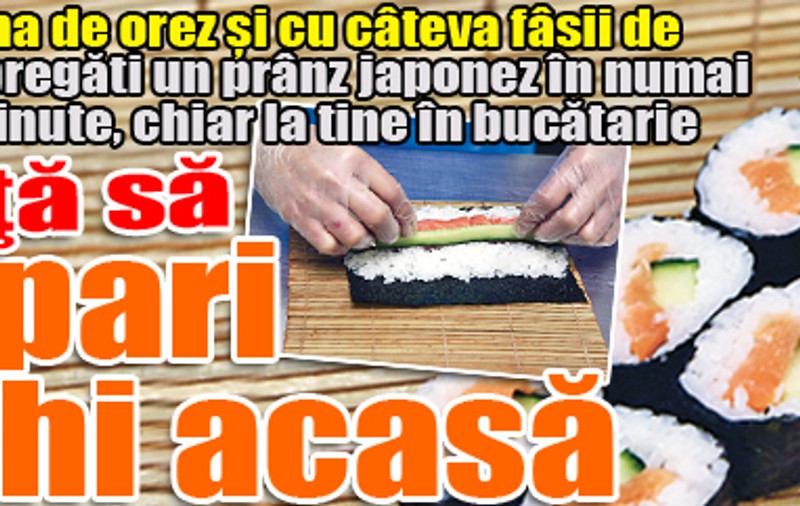 Învaţă să prepari sushi acasă