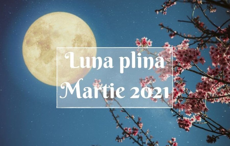 Luna plină din martie 2021. Ce mesaj are pentru zodii