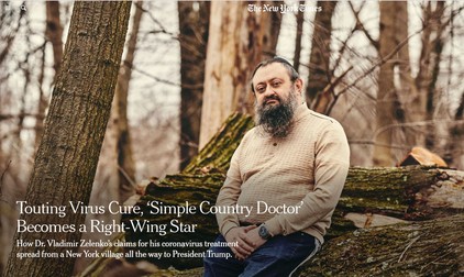 Mai multe publicații ale lumii au discutat cu dr. Zelenko, iar jurnaliștii New York Times l-au și vizitat pentru un amplu interviu