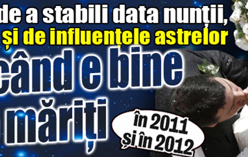 Află în funcţie de zodie când e bine să te măriţi în anul 2011 şi 2012