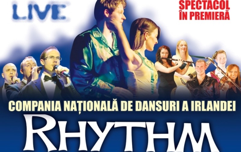 Rhythm of the Dance – Compania Naţională de Dansuri a Irlandei începe turneul în România