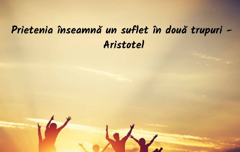 Citate despre prietenie - cele mai frumoase citate despre prietenie adevărată