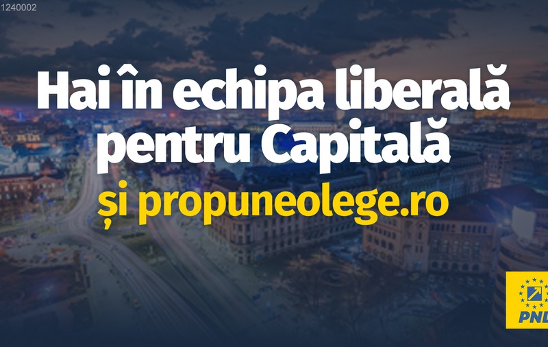 „Propune o lege!” – PNL București îți dă puterea de a schimba lucrurile, în Capitală și în România
