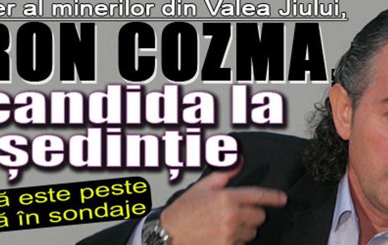 Miron Cozma va candida la preşedinţie. Tu îl votezi?