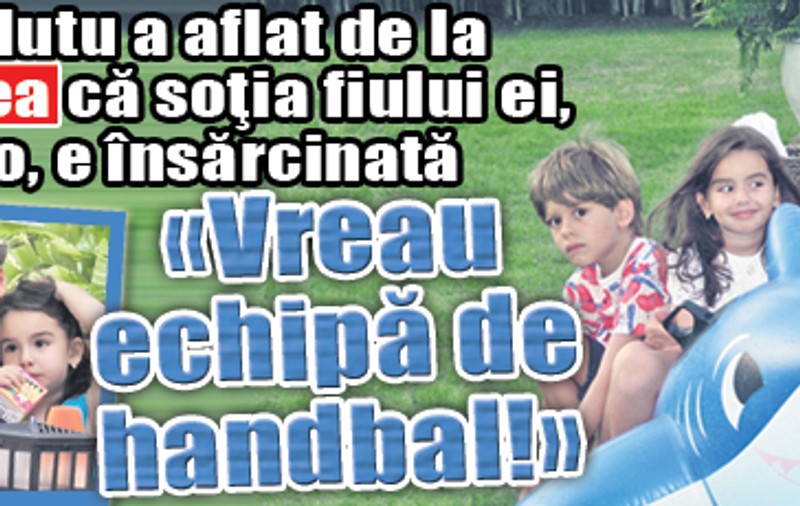Rodica Mutu a aflat de la Libertatea că soţia fiului ei e însărcinată: "Vreau echipă de handbal!"