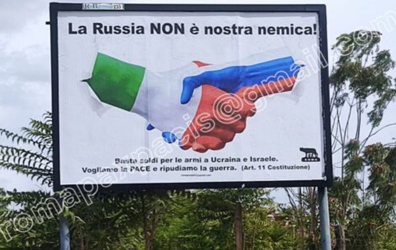 Scandal diplomatic între Ucraina și Italia, după ce în peninsulă au apărut sute de panouri publicitare cu mesajul „Rusia nu este dușmanul nostru!”