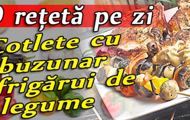 O reţetă pe zi / Cotlete cu buzunar şi frigărui de legume