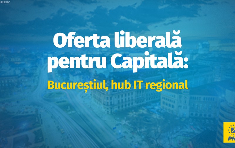 PNL București, pentru o Românie 3D — democratică, dezvoltată, demnă