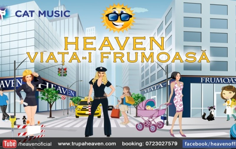 HEAVEN iti aduc imnul verii 2013, "Viaţa-i frumoasă"  | PREMIERĂ LIBERTATEA.RO