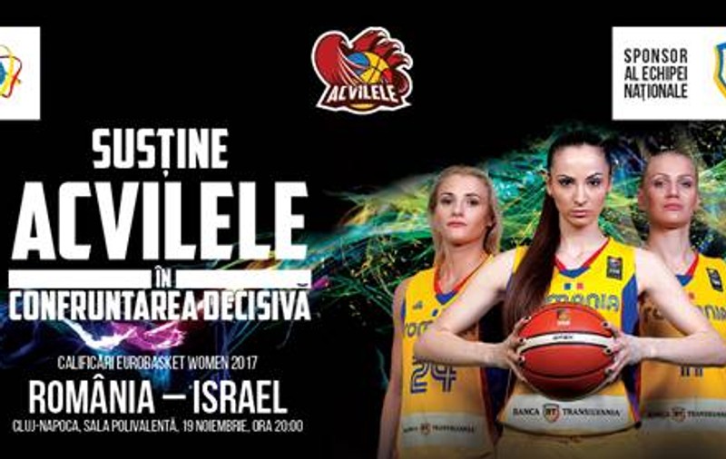 Baschet feminin. "Acvilele" din România întâlnesc Israel, într-un meci decisiv pentru calificarea la FIBA Eurobasket 2017