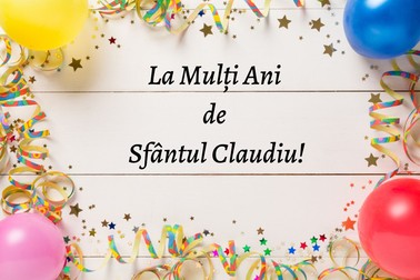 La Mulți Ani de Sfântul Claudiu!