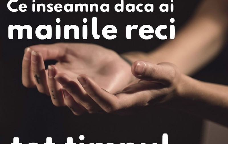 De ce boli suferi dacă ai mereu degetele reci