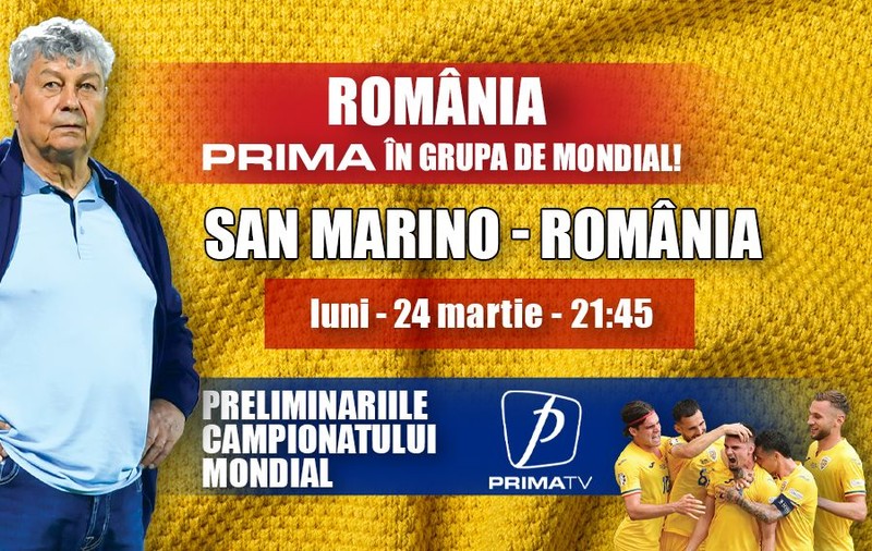 San Marino – România se vede în exclusivitate la PRIMA TV