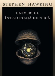 ce cărți a publicat Stephen Hawking? recomandarea noastră este universul într-o coajă de nucă