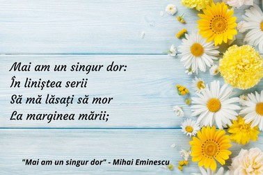 Mai am un singur dor - Mihai Eminescu