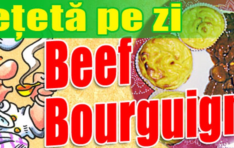 O reţetă pe zi | Beef Bourguignon